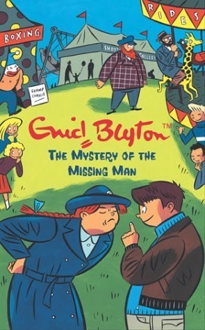 Enid Blyton's The Mystery of the Missing Man